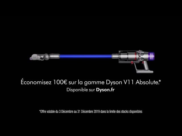 Pub Aspirateur Dyson v11 Absolute decembre 2019