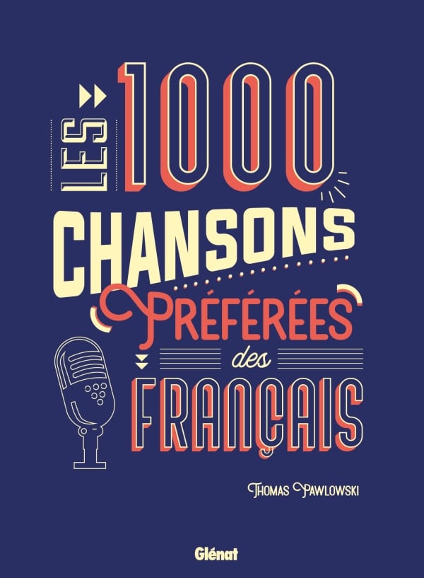 Livre: "Les 1000 chansons préférées des Français" - 1000 chansons