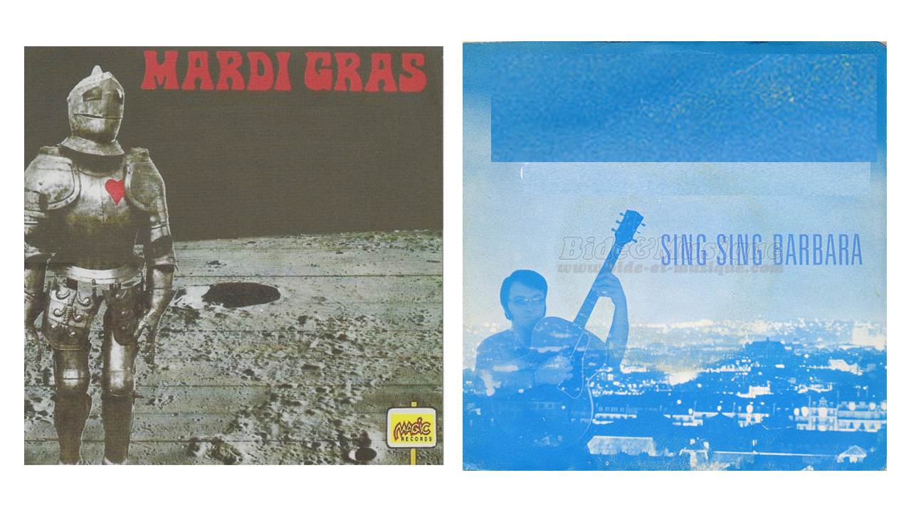 Flashback 1970 : Girl I´ve Got News For You – Mardi Gras et Michel Laurent – Sing Sing Barbara