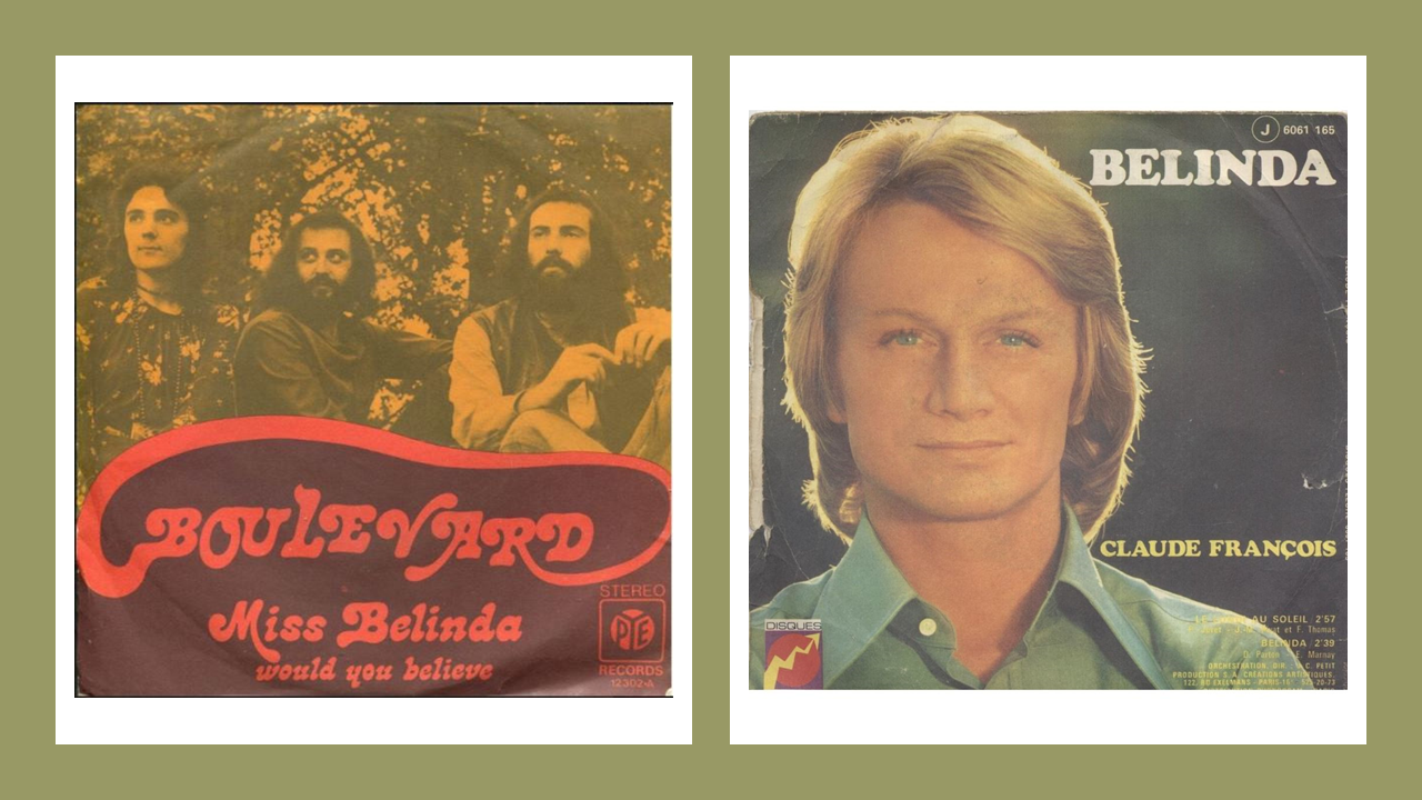 Souvenir :  Belinda – Claude François – La version originale anglaise était chantée par le groupe Boulevard