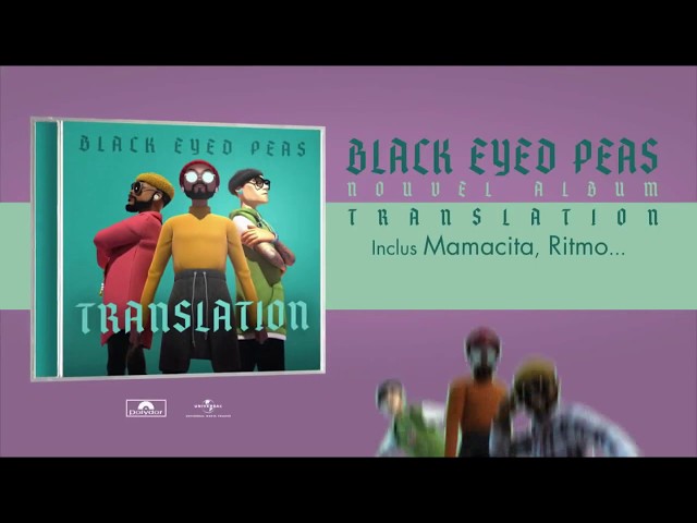 Musique de Pub Black Eyed Peas Translation juin 2020 - MAMACITA - Black Eyed Peas, Ozuna & J. Rey Soul - black eyed peas translation