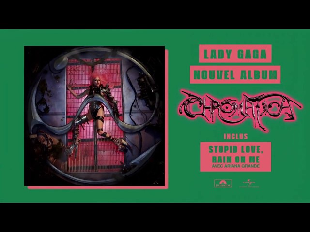 Musique de Pub Chromatica Lady Gaga mai 2020 - Stupid Love (Live) - Lady Gaga - chromatica lady gaga
