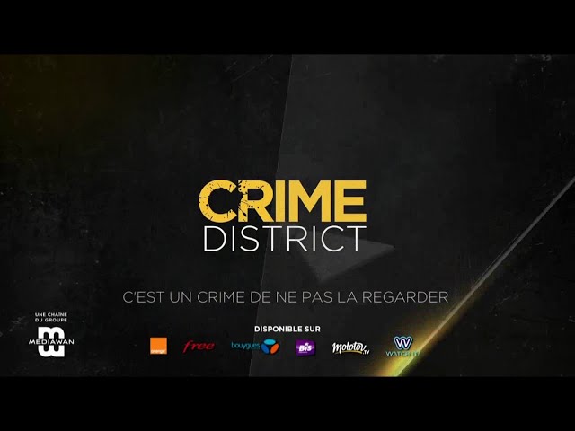Pub Crime District La Chaîne avril 2020 - crime district la chaine