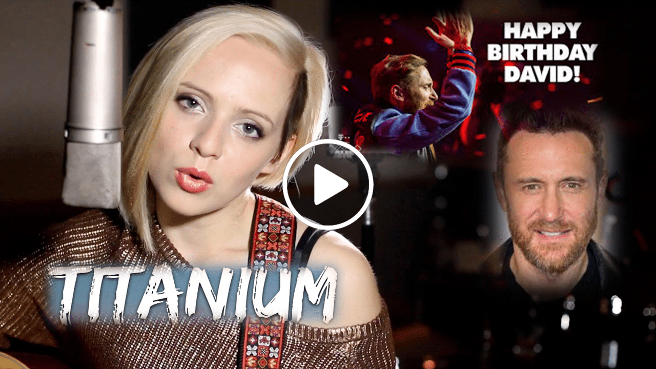 « Titanium » par Madilyn Bailey pour fêter les 53 ans de David Guetta