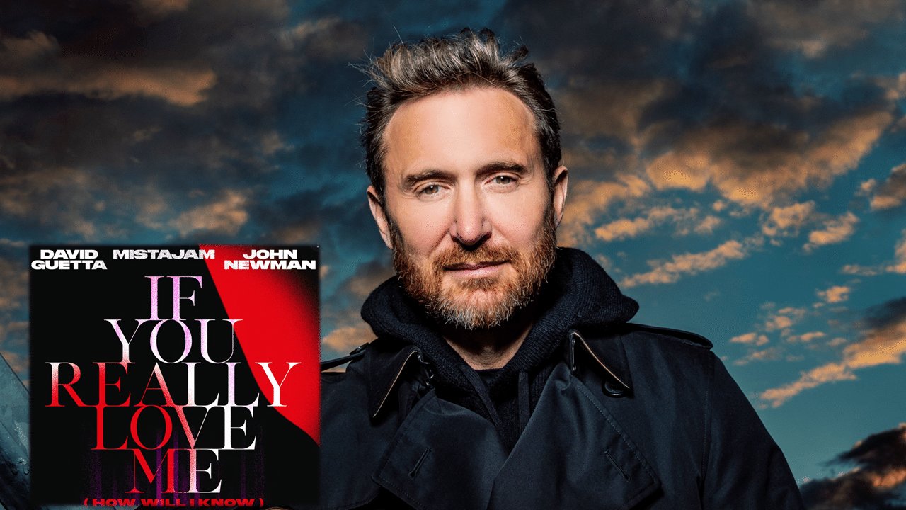 David Guetta et John Newman s&rsquo;associent pour « If You Really Love Me (How Will I Know) »