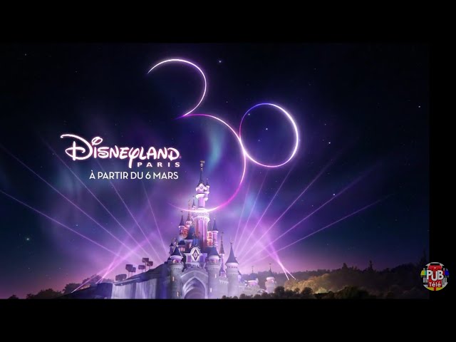 Pub Disneyland Paris 30ème anniversaire février 2022 - disneyland paris 30eme anniversaire