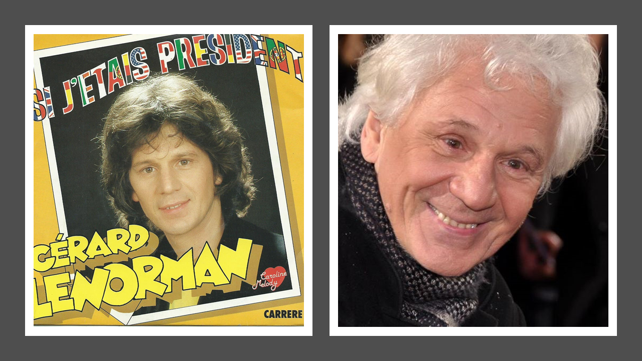 Les années 80 : Gerard Lenorman Si j&rsquo;étais président (1980) Avec les paroles