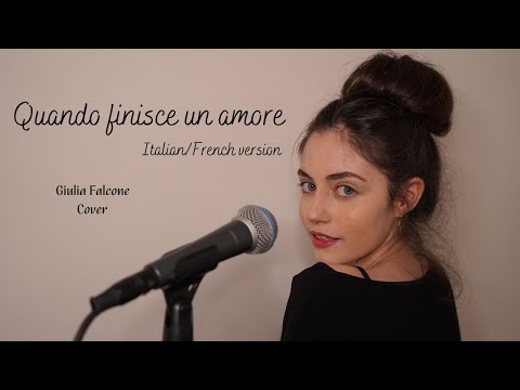 Giulia Falcone - Quando finisce un amore - Quand un amour prend fin- Riccardo Cocciante (Cover)