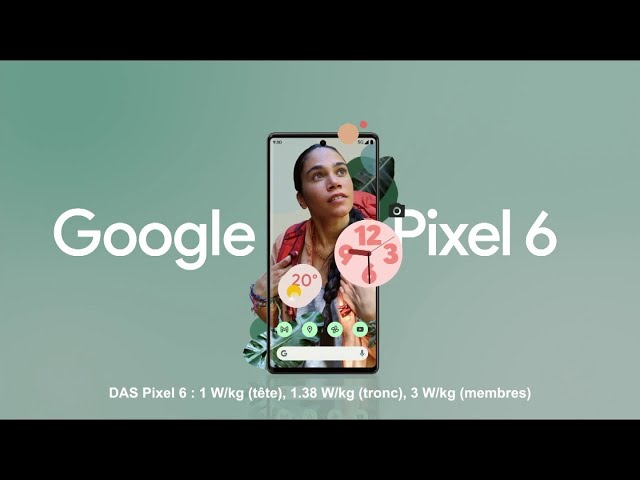 Pub Google Pixel 6 - 1er Smartphone 100% Google octobre 2021 - google pixel 6 1er smartphone 100 google