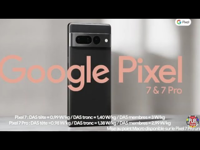 Pub Google Pixel 7 & 7 pro 2022 - google pixel 7 7 pro