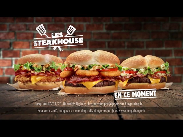 Pub Les SteakHouse Burger King mars 2020 - les steakhouse burger king