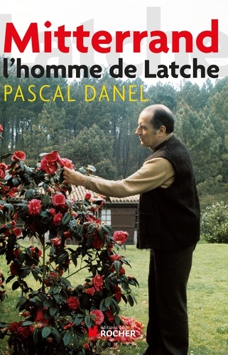 Pascal Danel fête ses 79 ans le 31 mars. "François Mitterand, je le prenais un peu pour mon père" - lhomme de latche