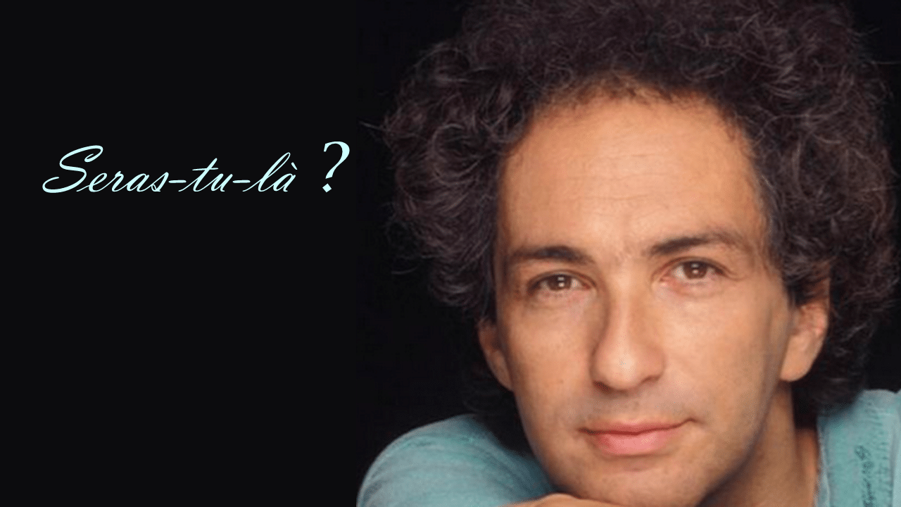 Une pensée pour Michel Berger. « Seras-tu-là ? »