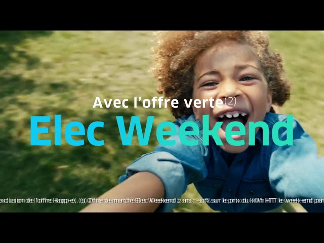 Pub Offre Elec Weekend Engie mai 2020 - offre elec weekend engie