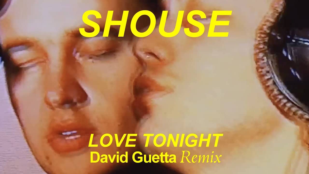 David Guetta titre de l&rsquo;été 2021 avec le remix : Shouse – Love Tonight (David Guetta Remix)