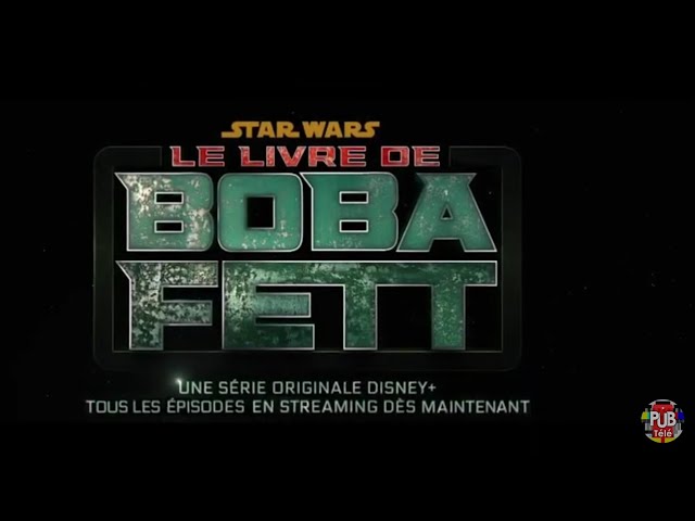 Pub Star Wars Le livre de Boba Fett Disney+ février 2022 - star wars le livre de boba fett disney