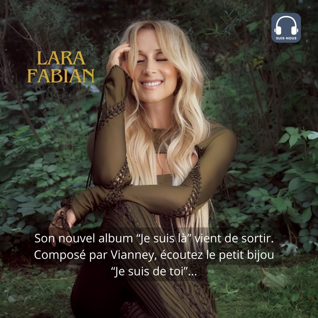 Lara Fabian sort son nouvel album « Je suis là » qui contient un petit bijou « Je suis de toi ». Ecoutez le…