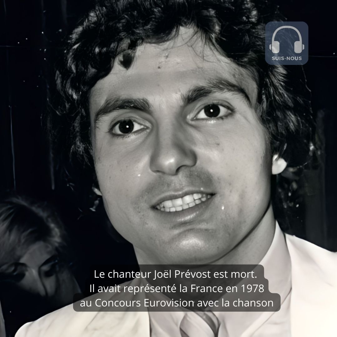 Le chanteur Joël Prévost est mort. Il avait représenté la France en 1978 au Concours Eurovision avec la chanson « Il y aura toujours des violons », classée troisième.