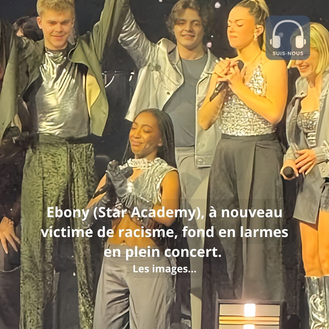 Samedi 22 mars à Lille, Ebony (Star Academy), à nouveau victime de racisme, fond en larmes en plein concert.