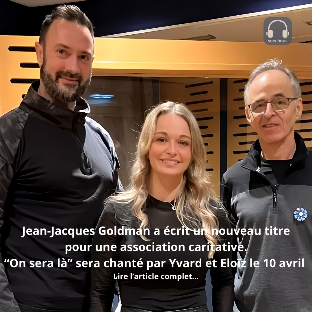 « J&rsquo;ai encore du mal à y croire » Eloïz chantera le nouveau titre de Jean-Jacques Goldman qu&rsquo;il a écrit pour une association caritative.