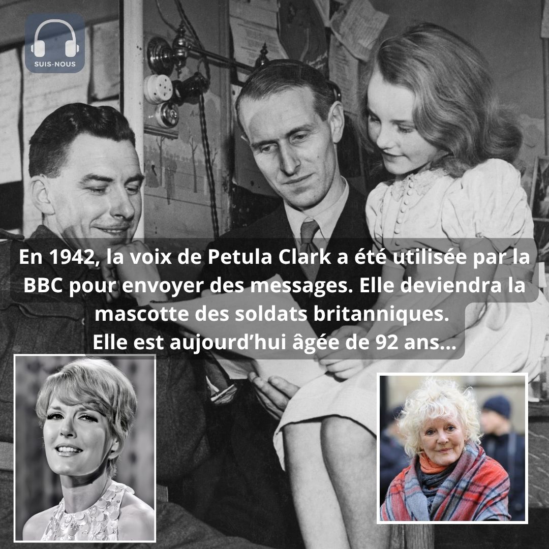 En 1942, la voix de Petula Clark a été utilisée par la BBC pour envoyer des messages. Elle deviendra la mascotte des soldats britanniques. Elle est aujourd’hui âgée de 92 ans…