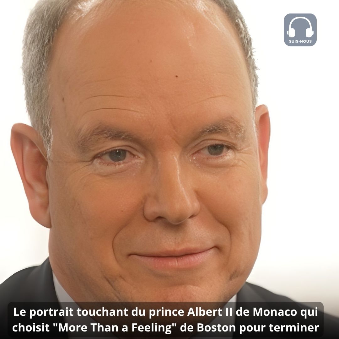 Le Portrait touchant du prince Albert II de Monaco : Il choisit « More Than a Feeling » de Boston pour terminer.