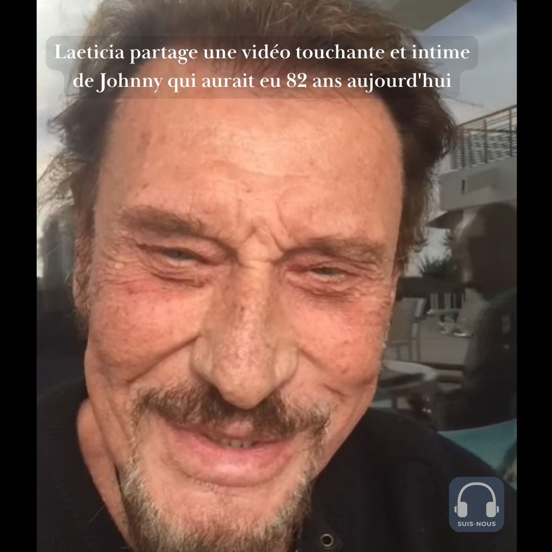 Laeticia partage une vidéo touchante et intime de Johnny qui aurait eu 82 ans aujourd&rsquo;hui.
