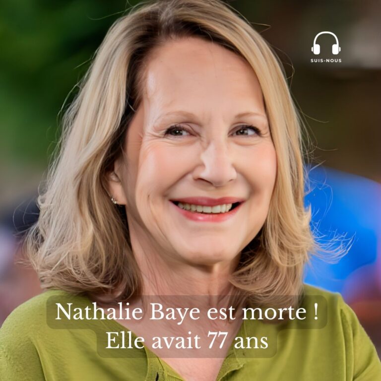 Nathalie Baye s’est éteinte à l’âge de 77 ans