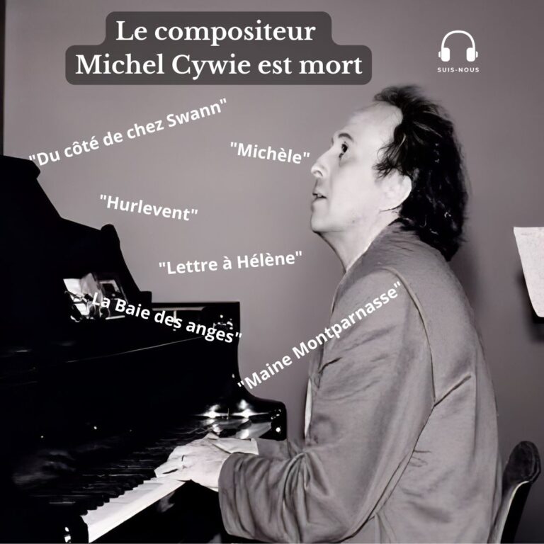 Suis-Nous - Le compositeur Michel Cywie est mort !