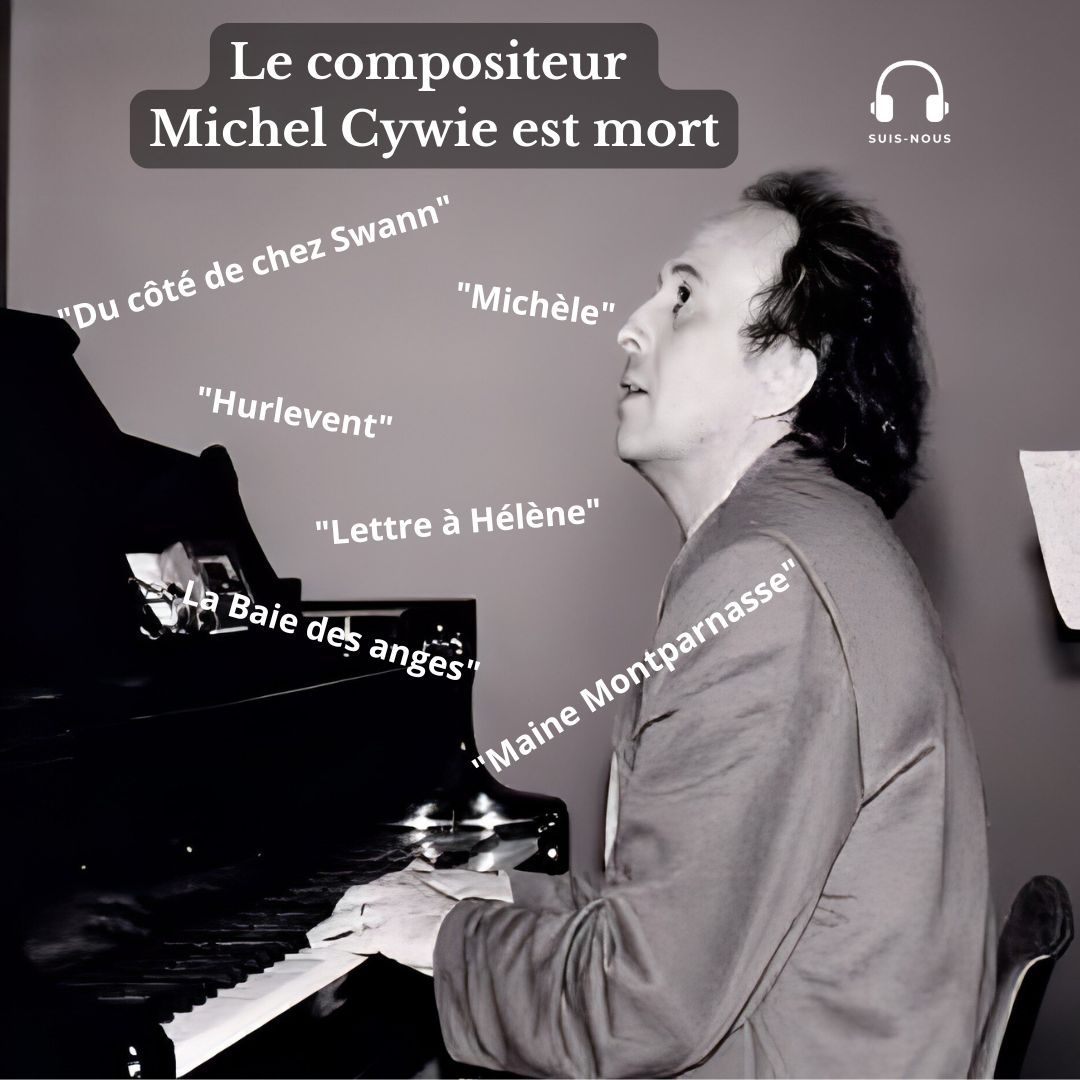 Le compositeur Michel Cywie est mort !