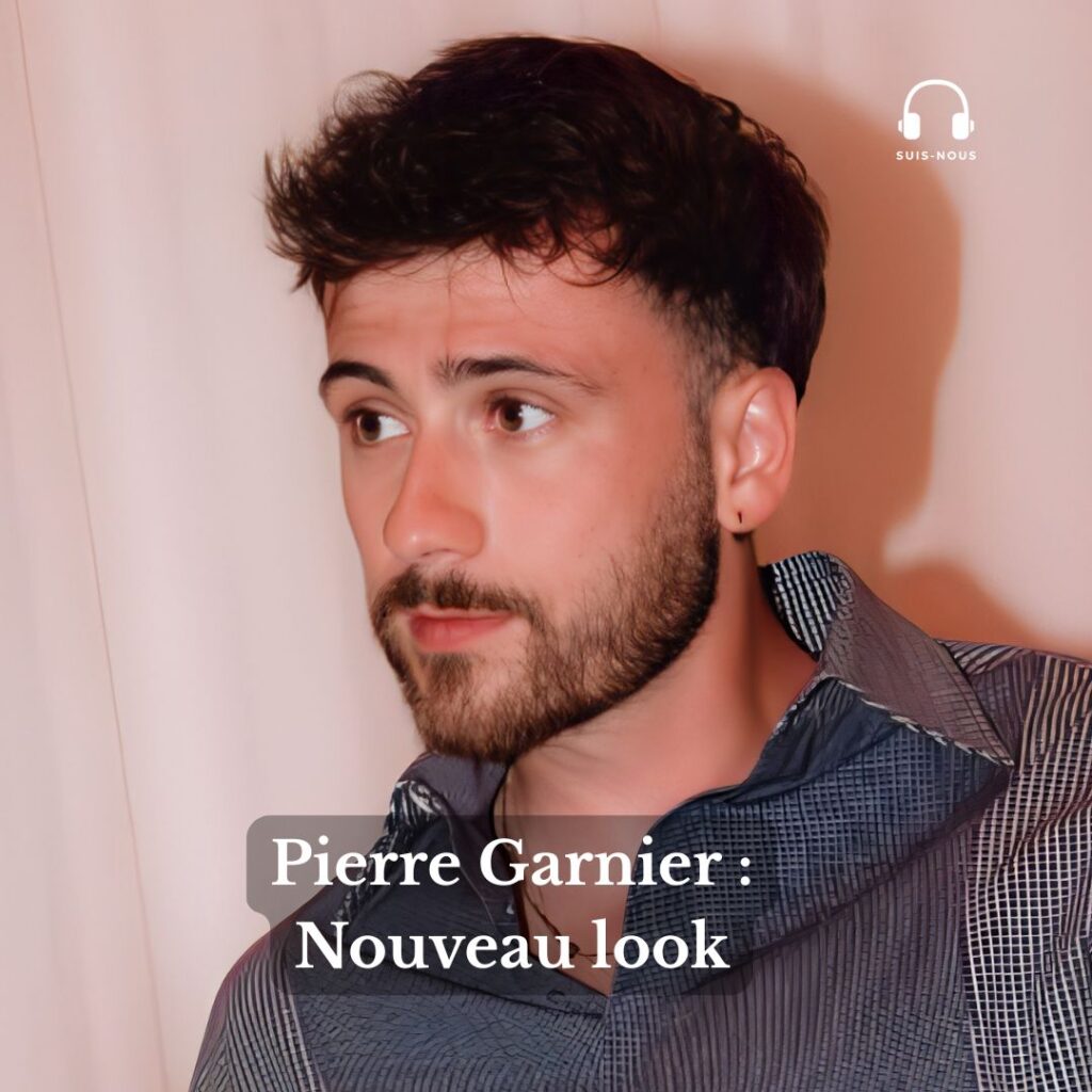 Suis-Nous - Pierre Garnier : Nouveau look, nouvelle coupe Suis-Nous - Pierre Garnier : Nouveau look, nouvelle coupe