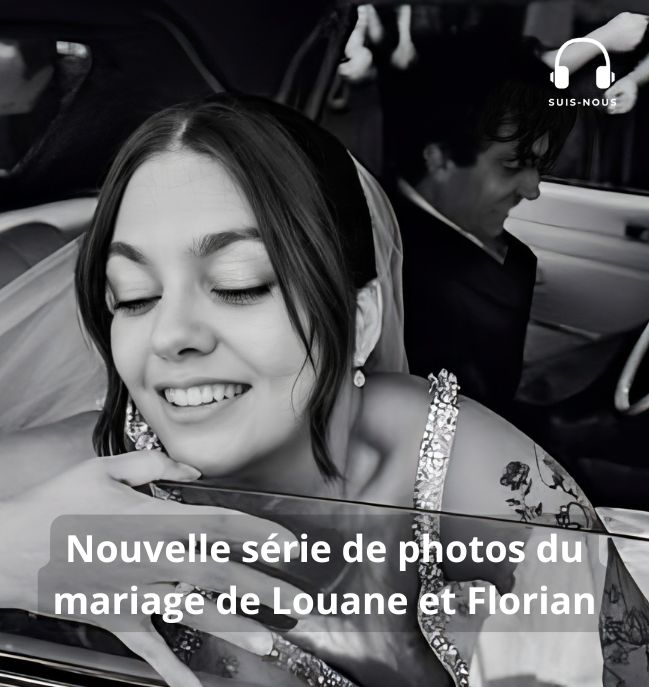 Suis-Nous - Nouvelle série de photos du mariage de Louane et de Florian Rossi